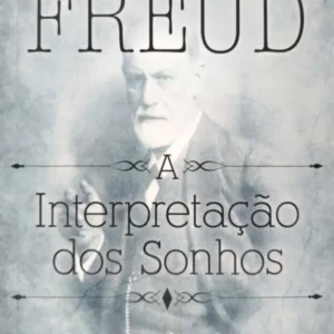 Sigmund Freud — The Interpretation of Dreams